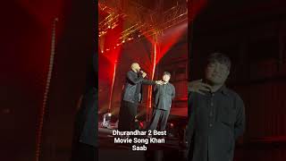 Dhurandhar 2 Best Movie Song Khan Saab #punjabisong