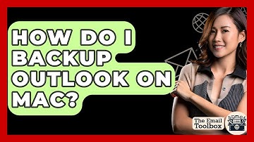 How Do I Backup Outlook On Mac? - TheEmailToolbox.com
