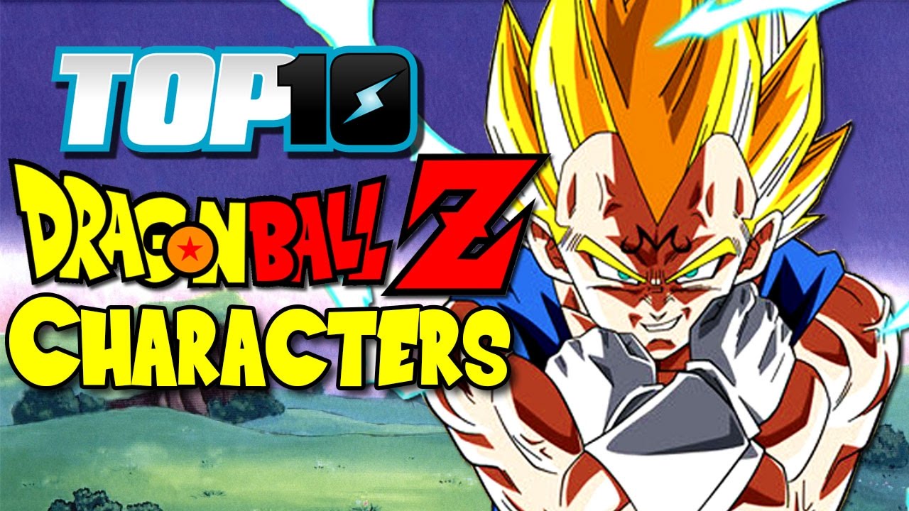 TOP 10 Dragon Ball Characters (DB & DBZ) - YouTube