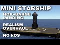 mini starship - hop and barge landing test (rss/ro)