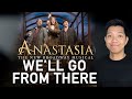 We'll Go From There (Dmitry/Vlad Part Only - Karaoke) - Anastasia The Musical