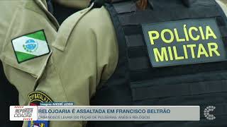 Relojoaria é assaltada em Francisco...