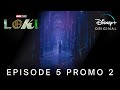 Marvel Studios' LOKI | EPISODE 5 PROMO TRAILER 2 | Disney+