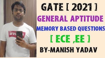 GATE [ 2021] GENERAL APTITUDE ( MEMORY BASED QUESTIONS  ECE ,EE ) FOR ALL BRANCHES OF ENGINEERING