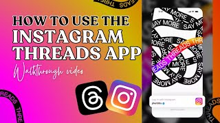 Instagram Threads Tutorial: How to use threads from Instagram | Walkthrough Video