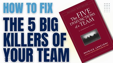 The Five Dysfunctions of a Team Explained (Christian Leadership Lens) / and How to FIX them