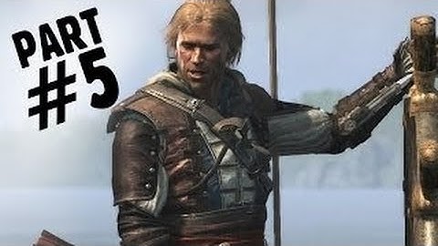 Assassins Creed IV : Black Flag - Gameplay Walkthrough Part 5 [No Commentary]
