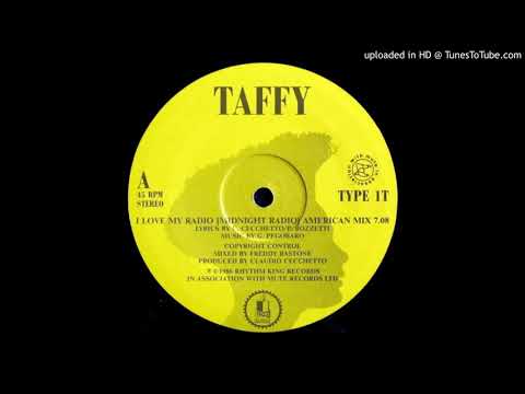 Taffy — Taffy - I Love My Radio (Midnight Radio) [American Mix] 1986