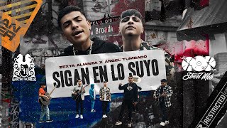 Zexta Alianza x Angel Tumbado - Sigan En Lo Suyo [Official Video]