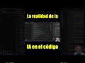IA 🤖 La CRUDA Realidad sobre programar con CÓDIGO