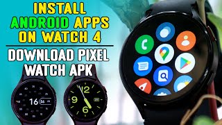 How To Download & Install Pixel Watch Faces Apk On Samsung Galaxy Watch 4 & 5 (Easiest Method) 🤩 screenshot 4