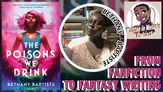 From Fanfiction to Fantasy: Bethany Baptistes Writers Journey