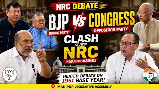 NRC WAR IN MANIPUR ASSEMBLY 🔥 BJP vs CONGRESS | Heated Debate Over 1951 Base ||