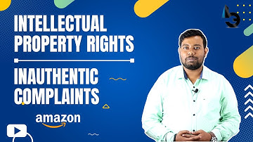 INTELLECTUAL PROPERTY RIGHTS (IPR) & INAUTHENTIC COMPLAINTS | AMAZON ACCOUNT RE_INSTATEMENT VIDEO -2