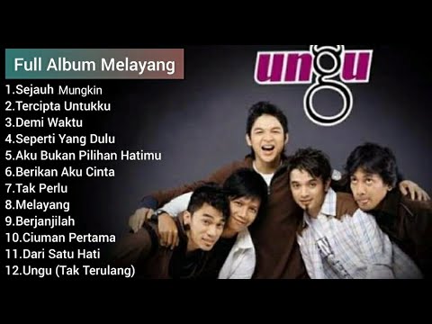 Ungu Full Album Melayang Kumpulan Lagu Ungu Best Songs - YouTube