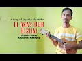 Ei akash bor bishal  jayanta hazarika ukulele livearunjyoti kashyap