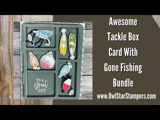 Making a Fishing Tackle Box Card with the Stampin' Up! Gone Fishing Bundle  