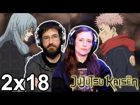 Take Him Down, Yuji!!! Jujutsu Kaisen Season 2 Episode 18 Reaction | AVR2
