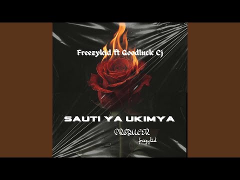 Sauti Ya Kimya Feat Goodluck Cj