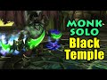 Black Temple SOLO On Monk For Warglaive Of Azzinoth LOTS OF GOLD Mists Of Pandaria Prepatch mp3