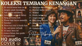 Full Album Tembang Kenangan 80an 90an 😢 Lagu Nostalgia Terbaik Bikin Hati Adem