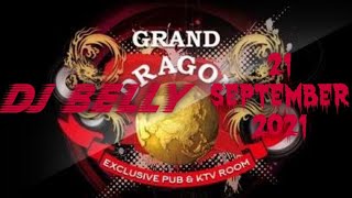 DJ BELLY 21 September 2021 GRAND DRAGON PEKANBARU