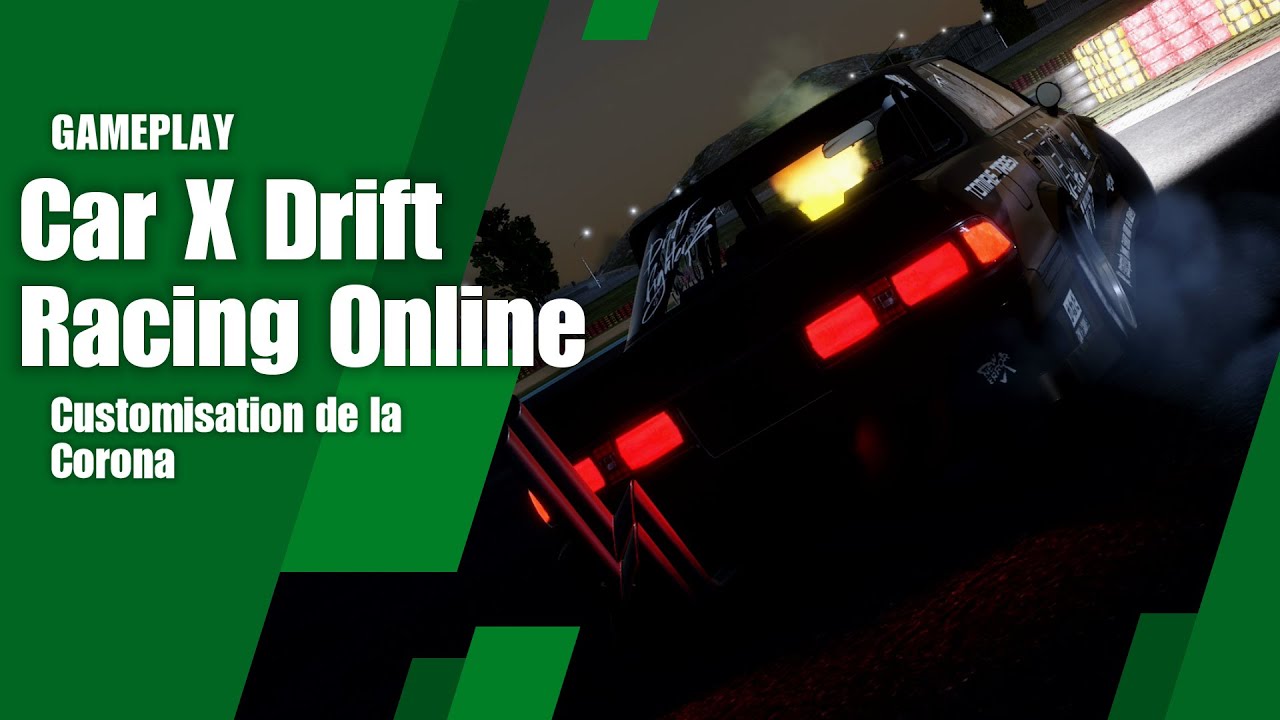 Car X Drift Racing Online Customisation de la Corona YouTube
