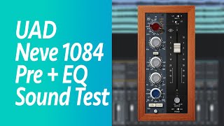 UAD Neve 1084 plugin Sound test