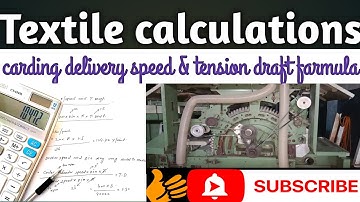 Carding calculation in textile | spinning math calculation | card delivery speed farmula