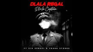 Regal Ft Sir Sensei & Young Stunna - Dlala Captain