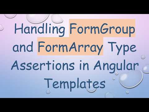 Handling FormGroup and FormArray Type Assertions in Angular Templates