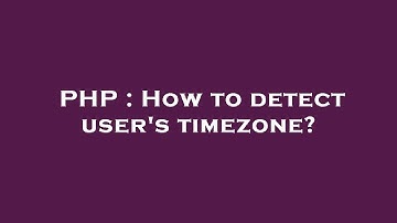 PHP : How to detect user