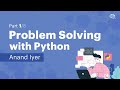 Learn with Moolya | Problem Solving with Python (Part 6/8) | Anand Iyer
