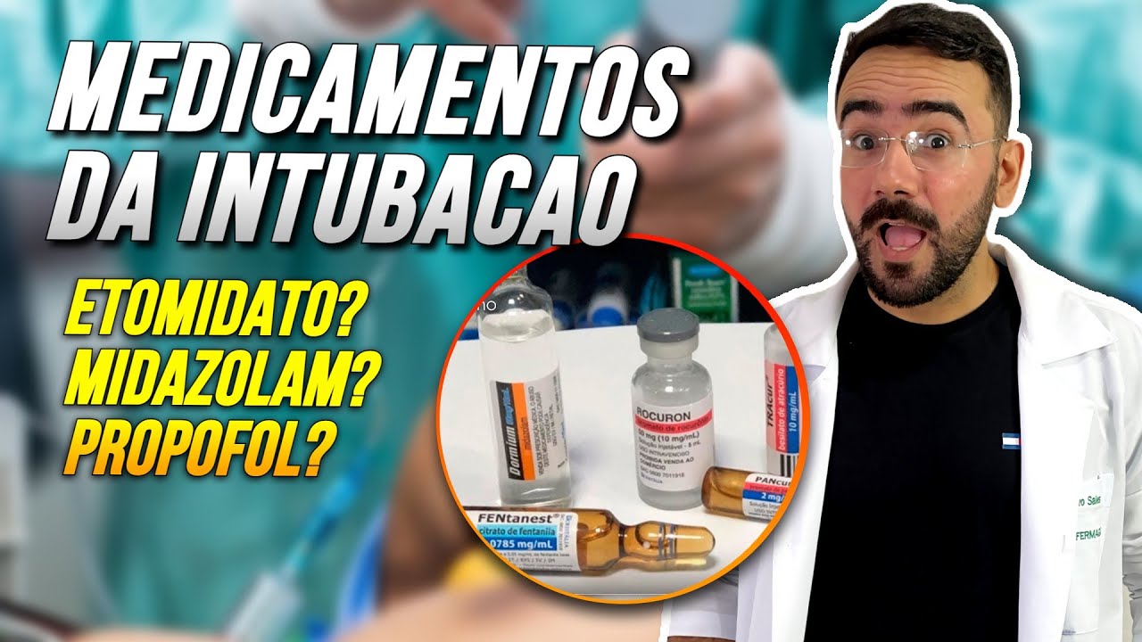 QUAIS MEDICAMENTOS USAR NA INTUBAÇÃO? APRENDA AGORA OS MEDICAMENTOS