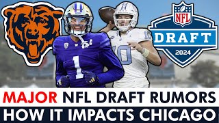 MAJOR NFL Draft Rumors \& How it Impacts The Chicago Bears Ft. Drake Maye, Rome Odunze \& Brock Bowers