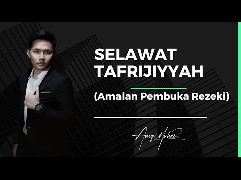 SELAWAT TAFRIJIYYAH 33 KALI - Aniq Muhai