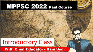 Introductory Class for MPPSC 2022 | Live Session By Ram Soni