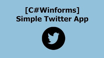[C# Winforms] Simple Twitter App