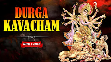 Durga Kavacham With Lyrics | दुर्गा कवचम | Durga Maa Songs | Devotional Songs | Rajshri Soul