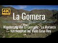 La Gomera - Wanderung von El Cercado - La Matanza über den Kirchenpfad zurück ins Valle Gran Rey