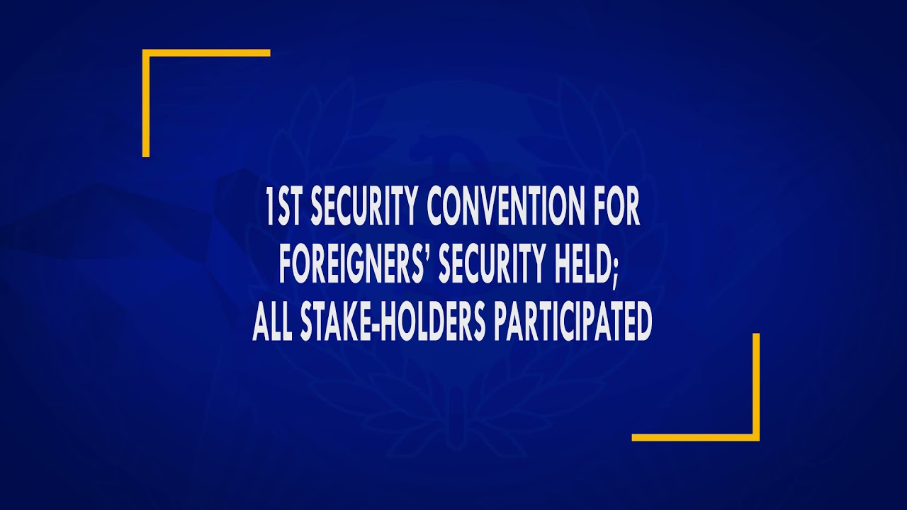 𝟏𝐒𝐓 𝐒𝐄𝐂𝐔𝐑𝐈𝐓𝐘 𝐂𝐎𝐍𝐕𝐄𝐍𝐓𝐈𝐎𝐍 𝐅𝐎𝐑 𝐅𝐎𝐑𝐄𝐈𝐆𝐍𝐄𝐑𝐒’ 𝐒𝐄𝐂𝐔𝐑𝐈𝐓𝐘 𝐇𝐄𝐋𝐃; 𝐀𝐋𝐋 𝐒𝐓𝐀𝐊𝐄-𝐇𝐎𝐋𝐃𝐄𝐑𝐒 𝐏𝐀𝐑𝐓𝐈𝐂𝐈𝐏𝐀𝐓𝐄𝐃