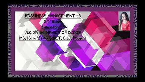 Sy b.com B.M lecture 19 by pro. Ms. ISHA VYAS