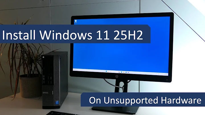 Install Windows 11 25H2 on Unsupported Hardware