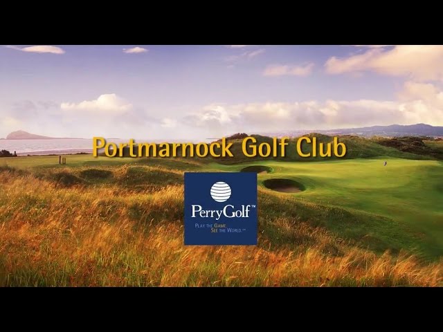 Portmarnock Golf Club, Dublin, Ireland