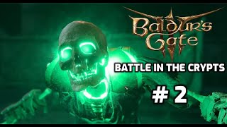 Deep Dark Crypts First Dungeon Baldurs Gate 3 Full Release Part 2