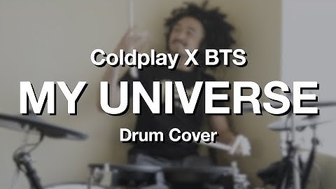Coldplay X BTS - My Universe (Drum Cover) | Gandhista