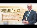 #1236 Comentários com Pr. Júlio César Santos l Cristo em Você, o Centro da Revelação