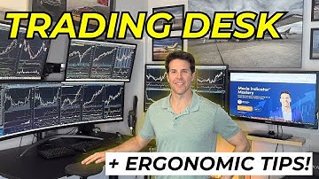 My Trading Desk Setup Tour (+ Ergonomic Tips!)