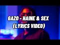 Gazo - Haine & Sex (Paroles/Lyrics)