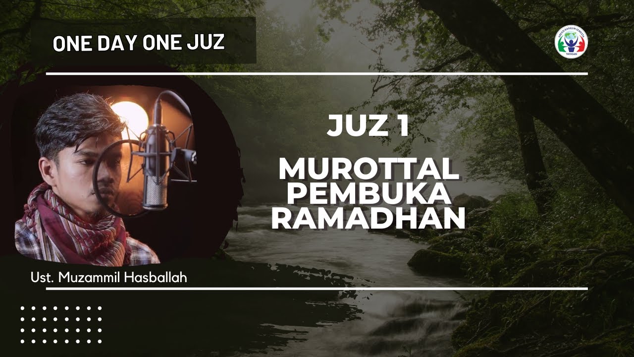 Muzammil Hasballah |  Juz 1 Murottal Pembuka Ramadhan | One Day One Juz